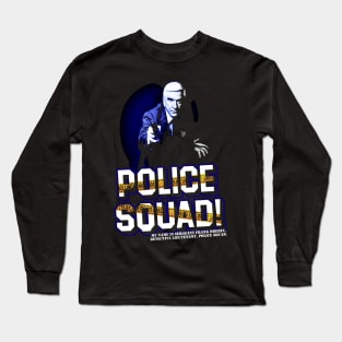 Police Squad Design Long Sleeve T-Shirt